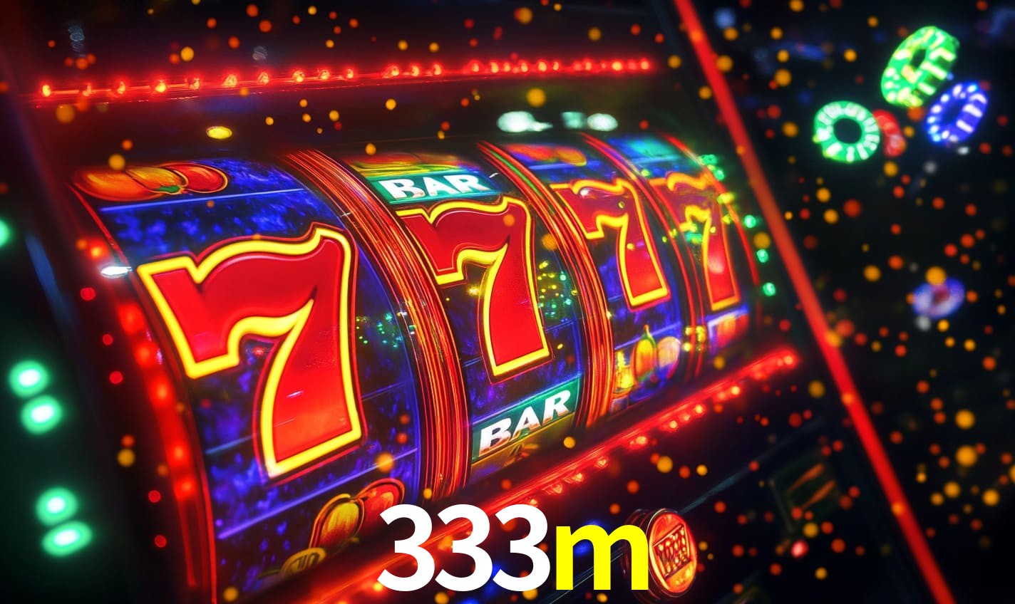 333m: Seu Cassino Premiado com Pagamentos Rápidos