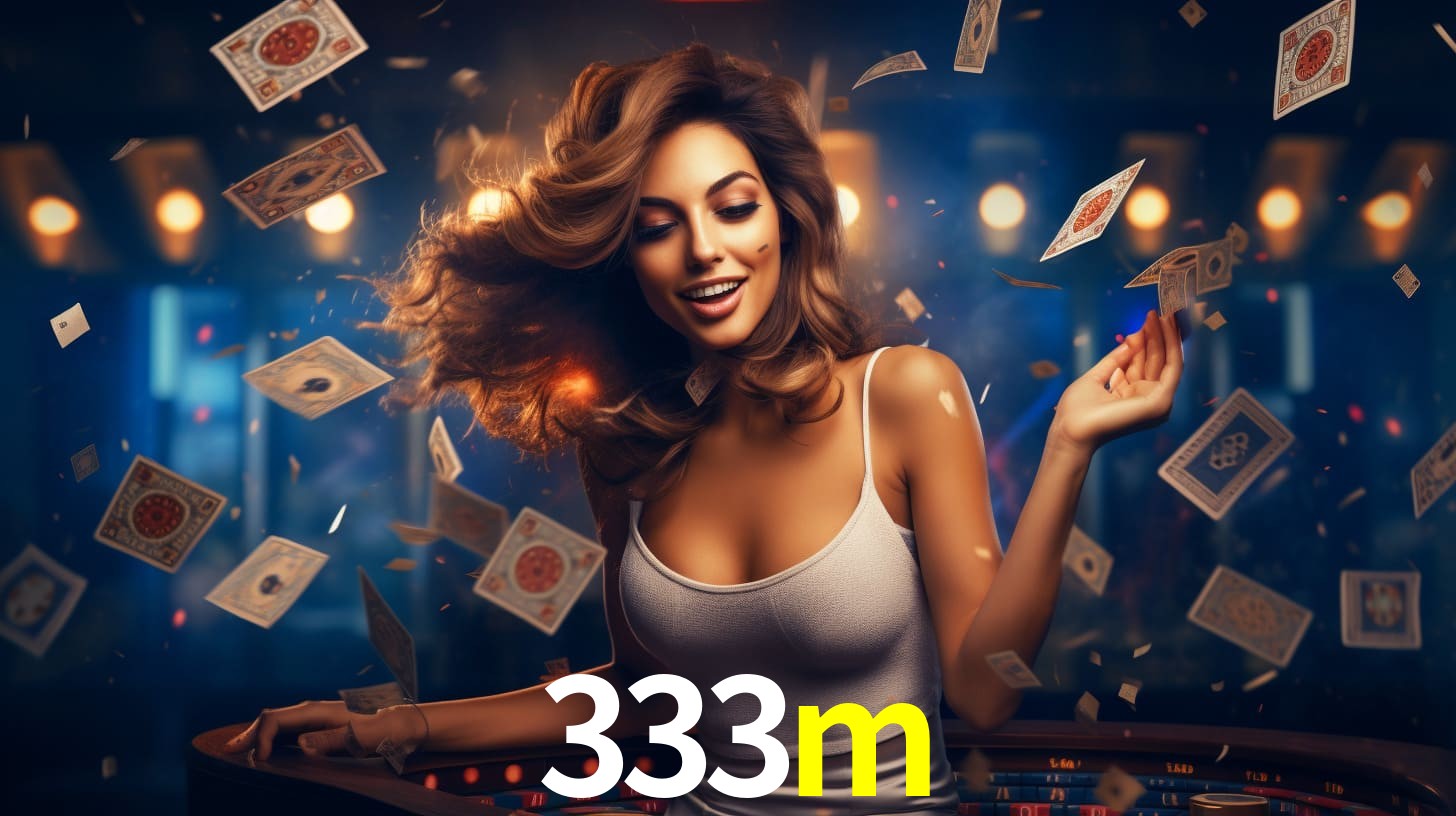 333m: Jogos de Caça-Níqueis-Altas Recompensas, Roleta-Velocidade, Blackjack-Desafios Máximos
